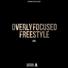 Overly Focused Freestyle
