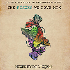 THE PISCES WE LOVE #WARMUP MIX BY DJ L'OQENZ