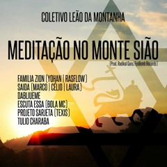 Meditação no Monte Sião (Prod. Radikal Guru, FyaBomb Records)