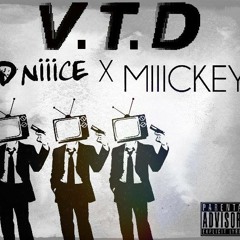 Yung Dende FT. Miiickey - V.T.D ( PROD. MR. SISCO x LOUD LORD)