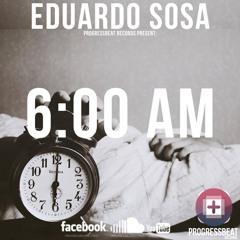 Eduardo Sosa - 6:00 AM (Original Mix) [PBR001]