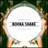 Booka Shake (Original Mix) - Thomas Jack