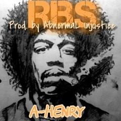 A-Henry RBS (Prod By. AbnormaL Injustice)