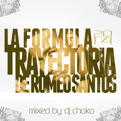 DJ CHOKO VENTURA LA FORMULA TRAYECTORIA DE ROMEO SANTOS