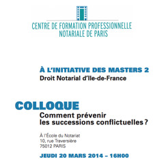 Colloque Inter Master 2014 - Comment prévenir les successions conflictuelles ?