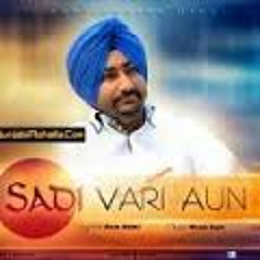 Sadi Vaari Aun De | Ranjit Bawa Feat Jugraj Sandhu | Latest Punjabi Song 2014