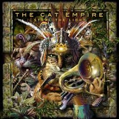 The Cat Empire - Wild Animals