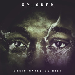 Xploder - Music Makes Me High (DJ Q Remix)