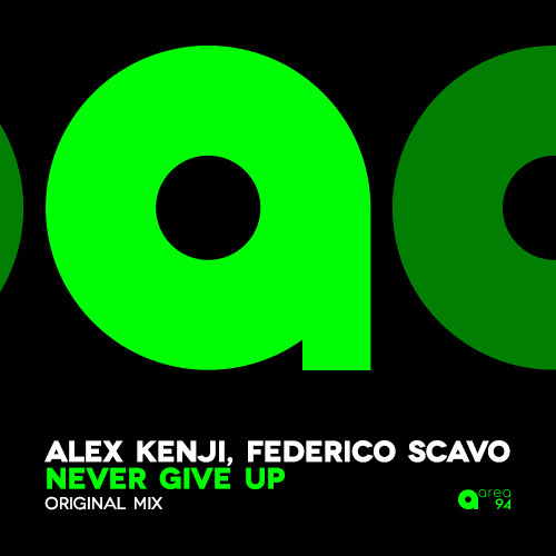 Alex Kenji & Federico Scavo -Never Give Up- Original Mix