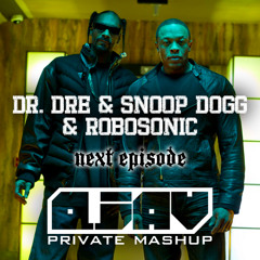 Dr. Dre & Snoop Dogg & Robosonic - Next Episode (Qjav Private Mashup) [FREE DOWNLOAD]