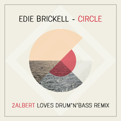 Edie Brickell - Circle (2albert Loves Drum'n'Bass Remix)[FREE DOWNLOAD]