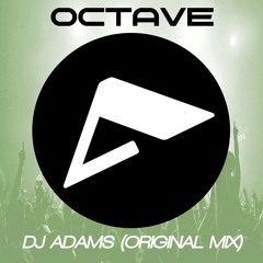 DJ Adams - Octave (Original Mix)