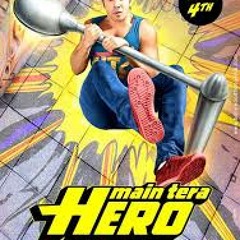 Palat - Tera Hero Idhar Hai