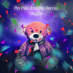 Pio Psila (Bobito Remix)-Vegas