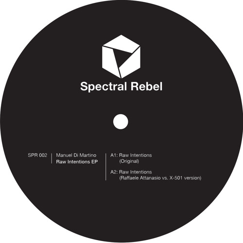 Raw Intentions EP inc. Raffaele Attanasio vs X-501 Version [SPR002] Vinyl 12"