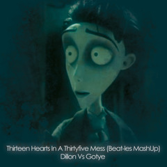 Thirteen Hearts In A Thirtyfive Mess (Beat-les Mashup)-Dillon Vs Gotye