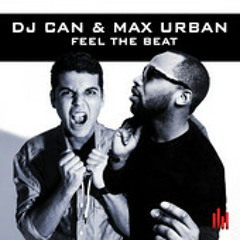 DJ Can  Max Urban - Feel The Beat