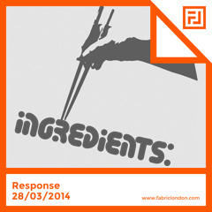 Response - FABRICLIVE x Ingredients Mix