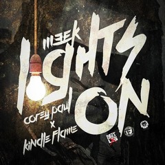 Meek - Lights On feat. Corey Paul & Kindle Flame