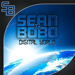 Sean&Bobo - Digital World (Original Mix)
