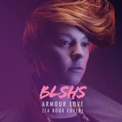 Armour Love (La Roux Cover)