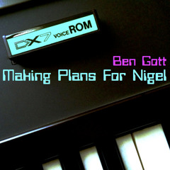 Making Plans For Nigel (DX7 Version)