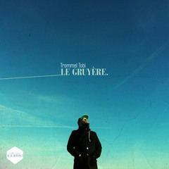 TrommelTobi - Le Gruyère