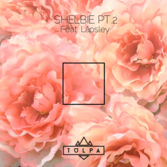 Tulpa - Shelbie Pt. 2 Feat. Låpsley