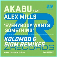 Akabu Feat. Alex Mills - Everybody Wants Something (Giom Remix) - Z Records
