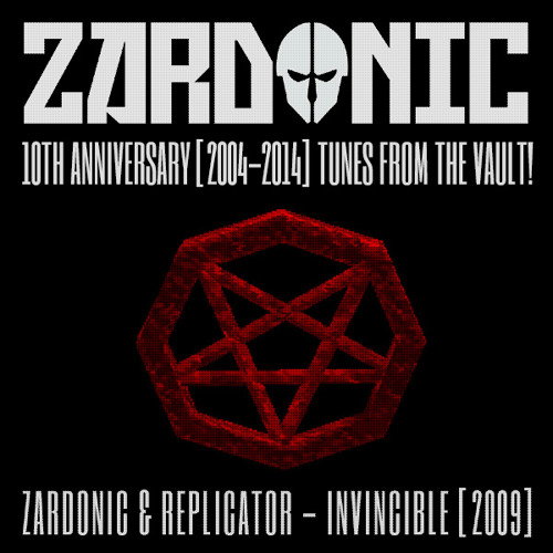 Zardonic & Replicator - Invincible [2009]