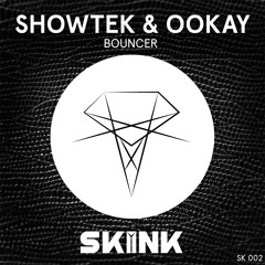 Showtek & Ookay - Bouncer (OUT Now)