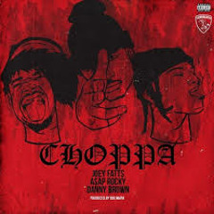Joey - Fatts - Ft - A$AP - Rocky - Danny - Brown - Choppa