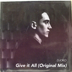 DJOKO - Give It All (Original Mix)