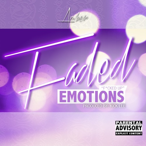 BuRRRR - Faded Emotions (Dirty) Produced by Kick Lee