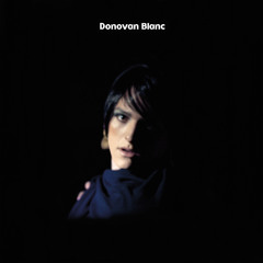 Donovan Blanc // Hungry A Long Time