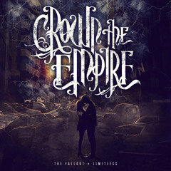 Crown The Empire - The Fallout (Deluxe Album Stream)