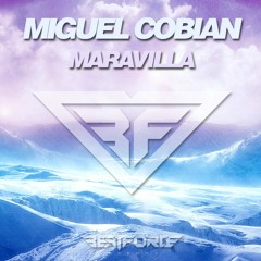 Miguel Cobian - Maravilla (Original Mix)