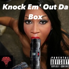 Knock Em' Out Da Box (feat. DJ, Kwon, & Shiny)