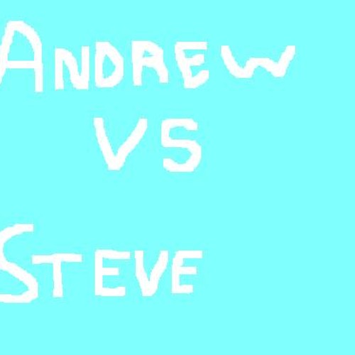 Andrew VS Steve Cranium