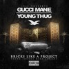 Gucci Mane & Young Thug – Bricks Like A Project