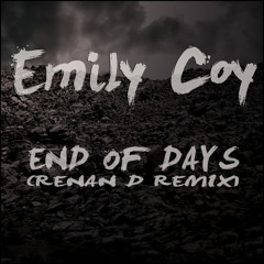 Emily Coy - End Of Days (Renan D Remix)