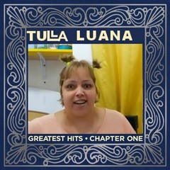 Tulla Luana - I Wanna Know What Puta Is