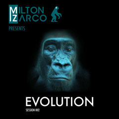 EVOLUTION Session 002