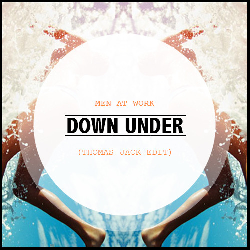 Chuck Norris Dub - Down Under (Thomas Jack Edit)