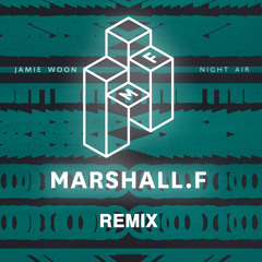 Jamie Woon - Night Air (Marshall F Remix)