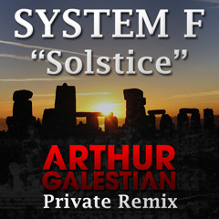 System F - Solstice (Arthur Galestian Private Remix) [FREE Download]