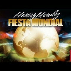 Henry Mendez - Fiesta Mundial