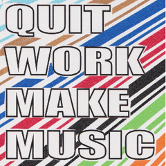 Sam Densmore & Curtis Irie - Quit Work Make Music - 01 - It's All Been Said