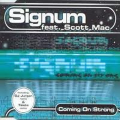 Signum Ft. Scott Mac - Coming On Strong