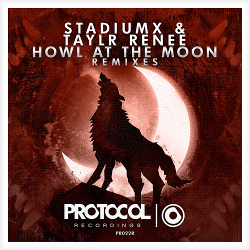 Stadiumx & Taylr Renee - Howl At The Moon (Aftershock Remix)